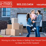 Moving-to-a-New-Home-or-Selling-Your-House_-Dont-Forget-to-Clean-the-HVAC-System