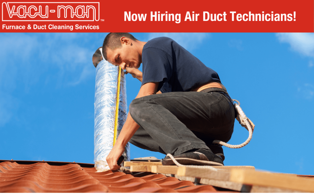 This image shows that vacu-man is currently hiring an air duct technician.