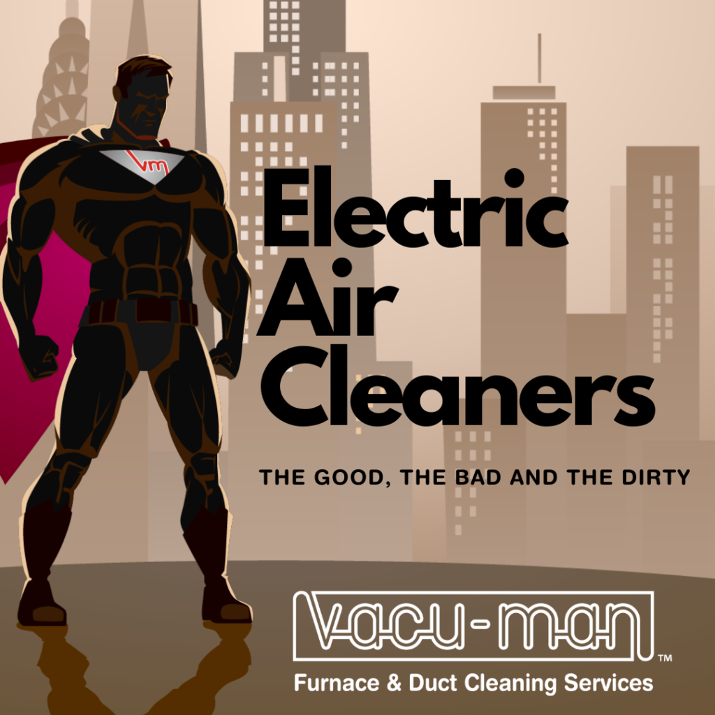 electric air cleaners - Vacu-Man