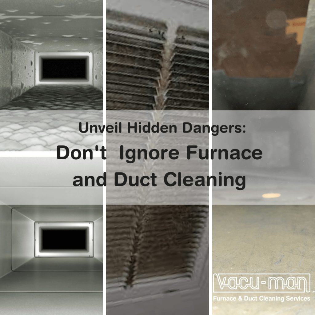 Unveil Hidden Dangers Why You Can't Ignore Furnace and Duct Cleaning in Hamilton