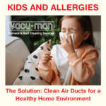 VM - Kids and Allergies How Clean Air Ducts Can Help