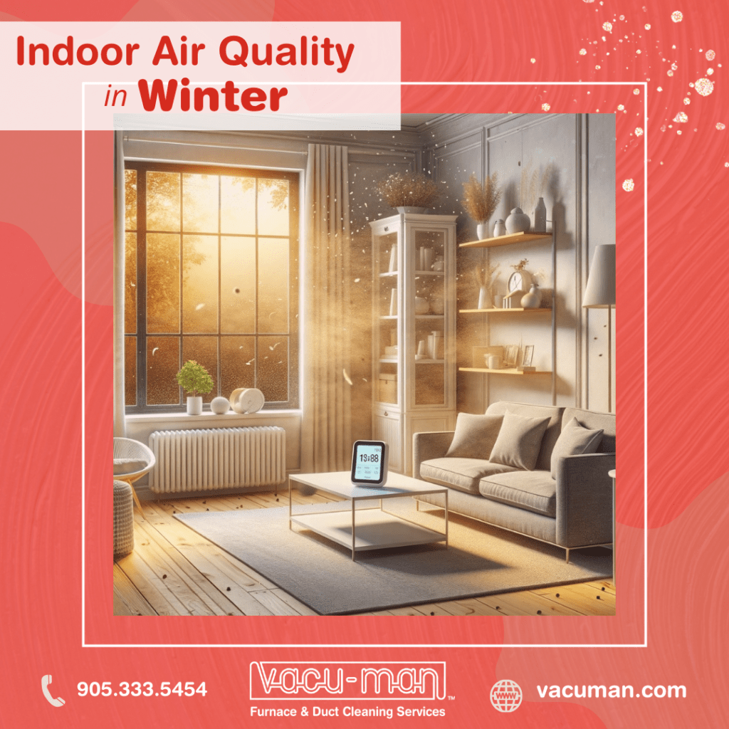 VM - Indoor Air Quality in Winter: How Professional Duct Cleaning Can Help