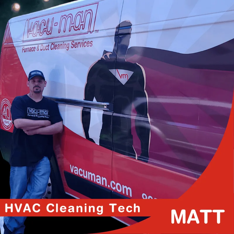 Matt Staats, Senior Technician at Vacu-Man Furnace and Duct Cleaning, Hamilton Ontario